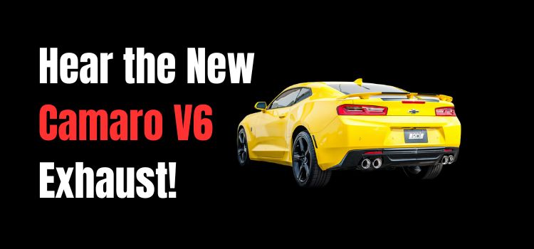 Hear the new Camaro V6 Exhaust!
